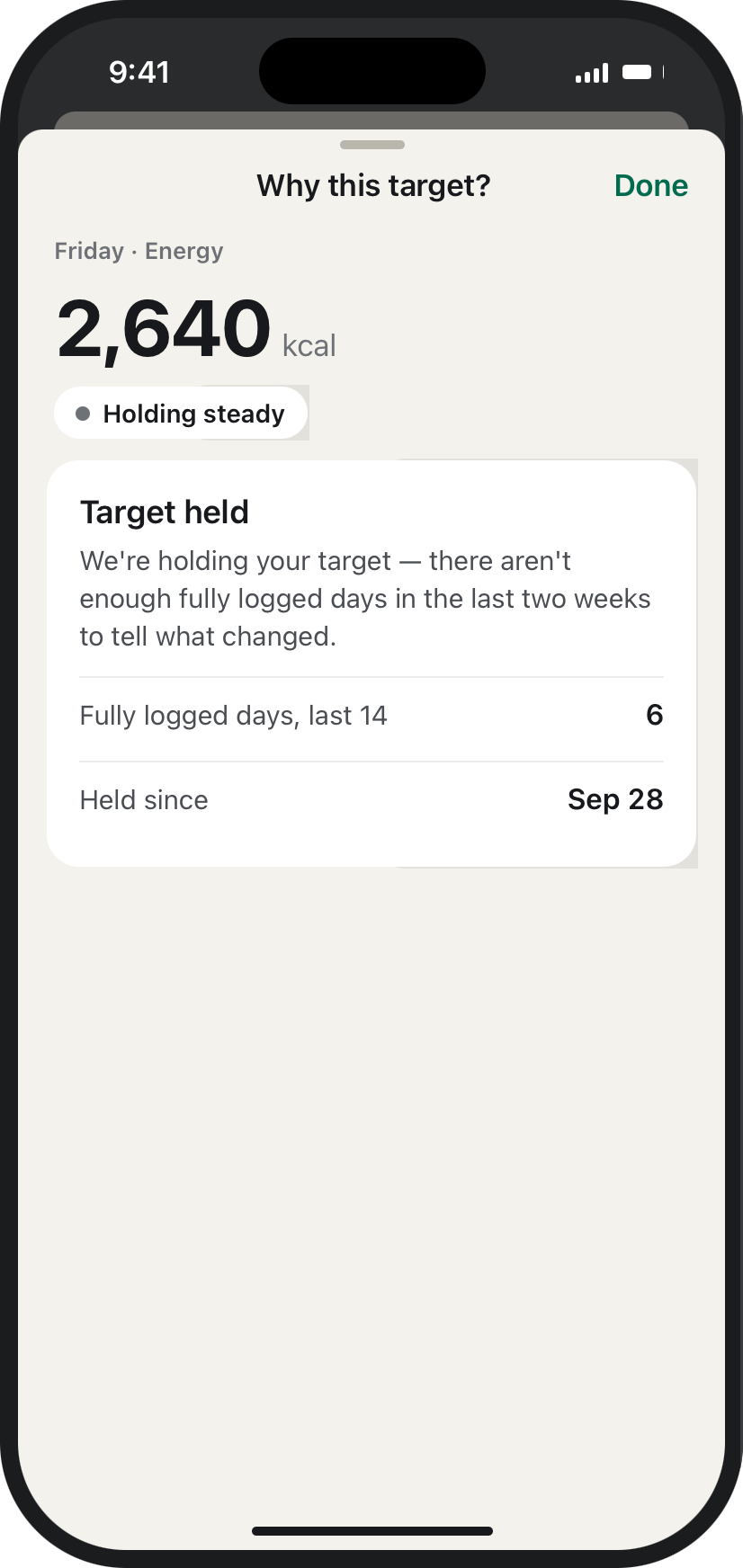 Why this target? — target held because there aren't enough fully logged days in the last two weeks.